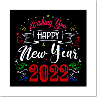 WISHING YOU HAPPY NEW YEAR 2022, MOM, TEACHERS, GIFT Posters and Art